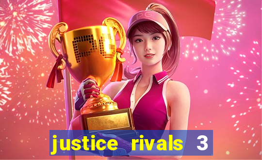 justice rivals 3 dinheiro infinito